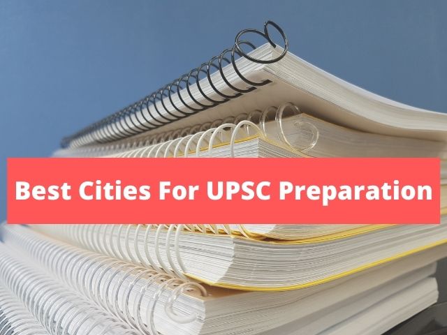 Best Cities for UPSC Preparation in India